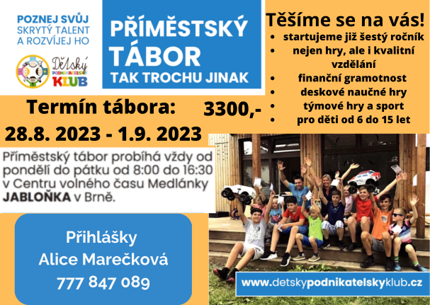 TENTO ROK Příměstký tábor v Brně _ TAK TROCHU JINAK -- rozvoj skrytých talentů, finanční gramotnosti,IQ, schopností pro život